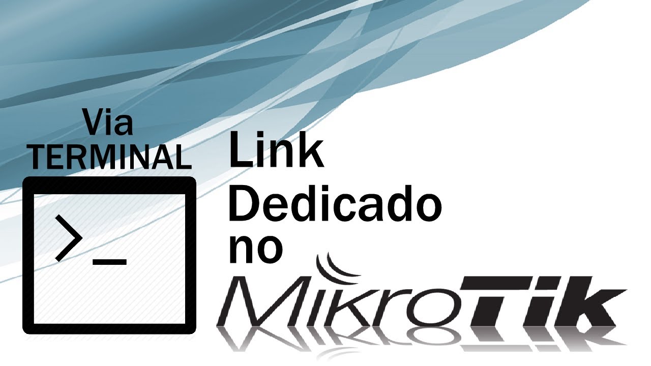 Configurando Link Dedicado No Mikrotik Via Terminal YouTube