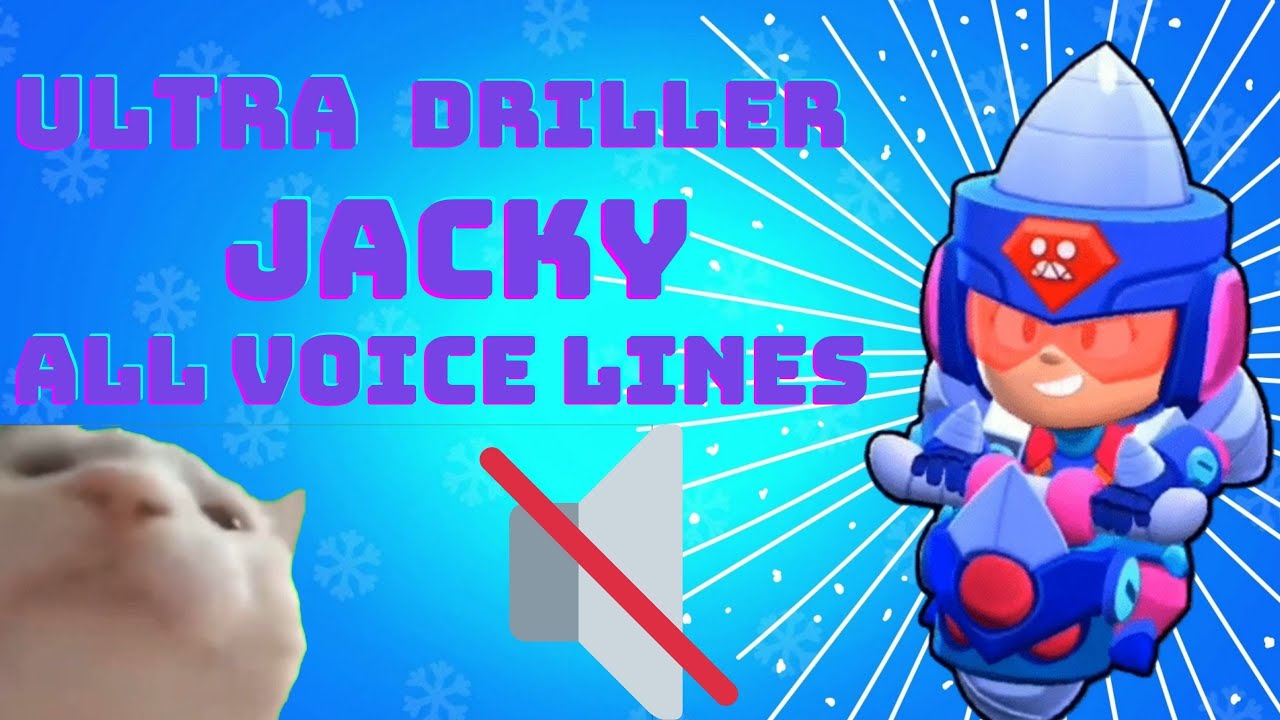 ULTRA DRILLER JACKY ALL VOICE LINES WITH SUB TITLES BRAWL STATS SOUND