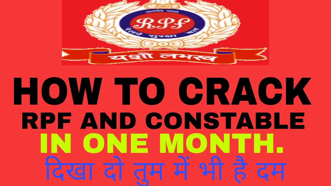HOW TO CRACK RPF SI AND CONSTABLE WITHIN ONE MONTH . MUST WATCH VIDEO