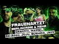 SAAD TALK | FRAUENARZT | SKI AGGU | JUJU | BUSHIDO | IKKIMEL | ORGI | BERLIN CRIME | JAYO | UVM.