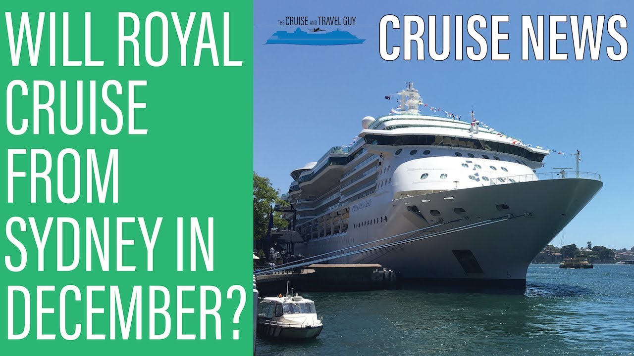 NEWS UDPATE: Is Australia's travel ban about to end? Will Royal Cruise in December? Plus more!