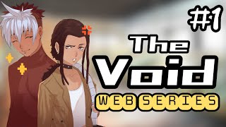 The Void Web Series Episode 1