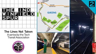 IND Winfield Spur | Lines that Never Were