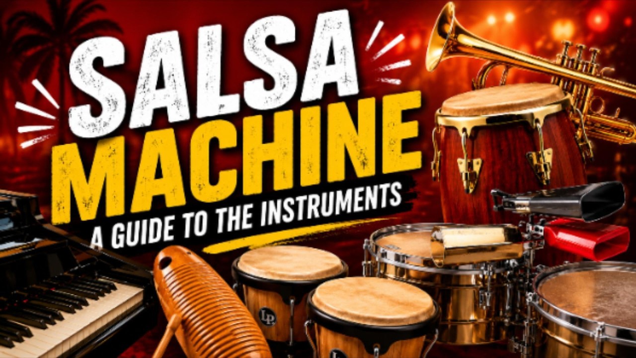 Inside the Salsa Machine: A Guide to the Instruments