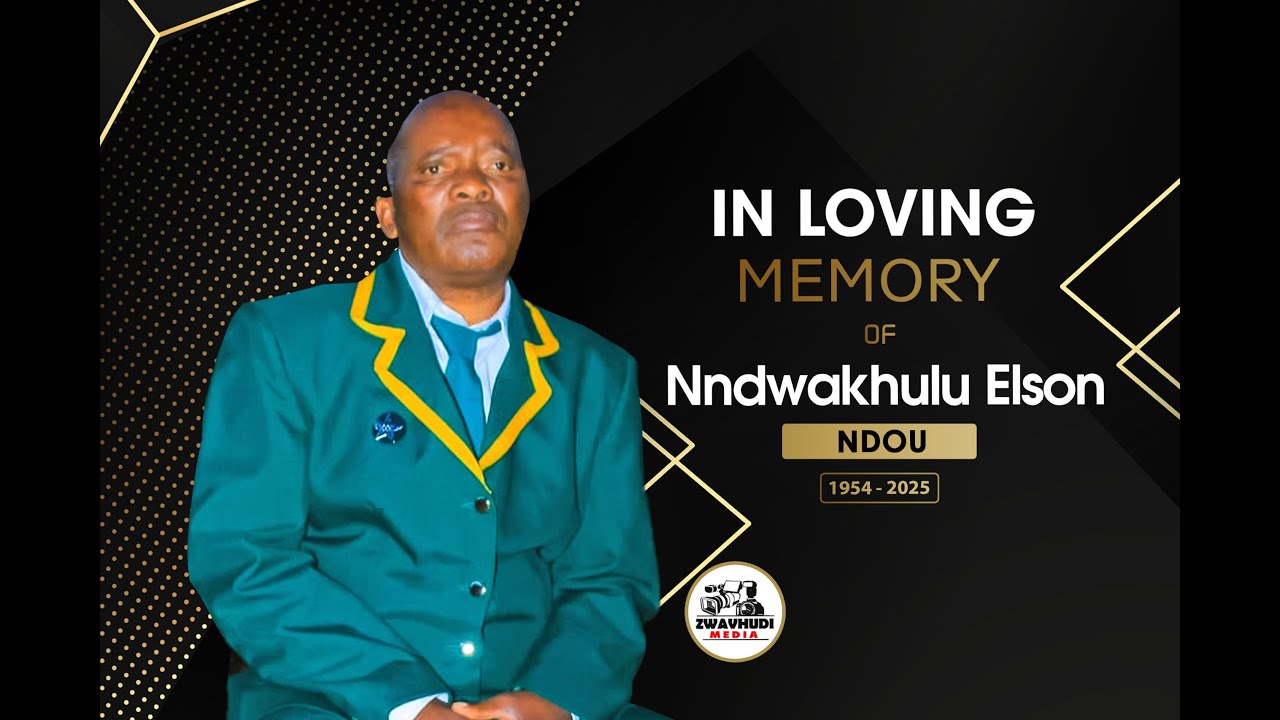 Memorial Service of Nndwakhulu Elson Ndou