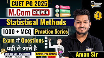 Statistical Methods  MCQ Practice 1 | CUET PG M.Com Entrance Exam 2025 | Useful for All M.Com