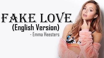 Thumbnail of Fake Love - BTS (방탄소년단) (English Cover by Emma Heesters) [Full HD] lyrics