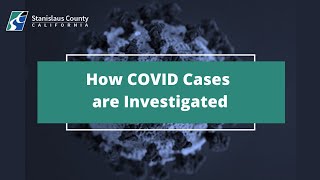 How COVID Cases are Investigated