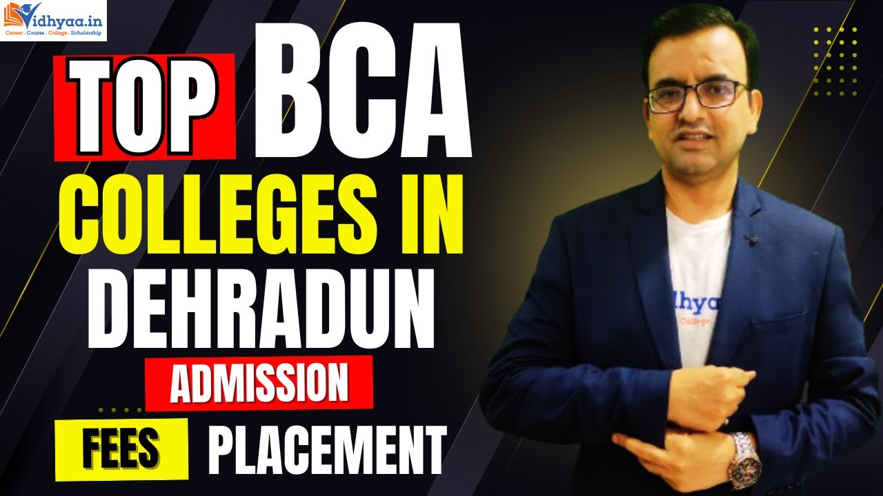 TOP BCA COLLEGE IN DEHRADUN | ADMISSION 2026 | BEST BCA COLLEGES IN ...