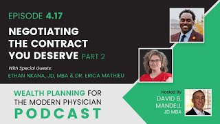 4.17| Negotiating The Contract You Deserve with Ethan Nkana, JD, MBA and Dr. Erica Mathieu (Part 1)