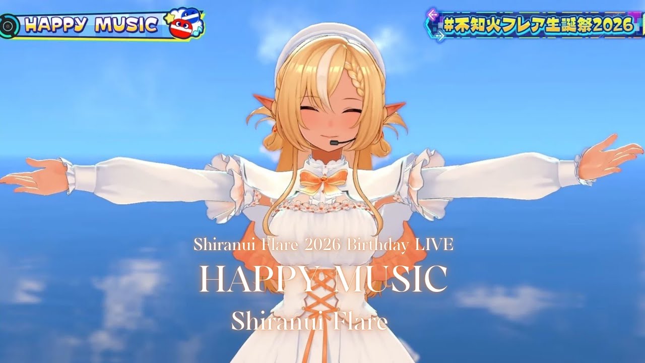 Shiranui Flare ♬HAPPY MUSIC - Parquets @不知火フレア生誕祭2026