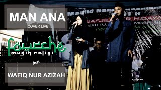Sholawat Merdu - Man Ana | Fourche [Adi Mustafa] feat Wafiq Nur Azizah