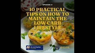 Episode 4. 10 Practical Tips on How to Maintain the Low Carb Lifestyle