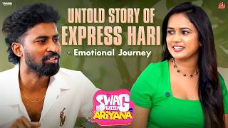 Untold Story Of Express Hari - Emotional Journey | Swag With Ariyana | Tamada Media