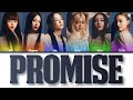 EVERGLOW 에버글로우 Promise Color Coded Lyrics Han Rom Eng EVERGLOW 에버글로우 Promise Color Coded Lyrics Han Rom Eng