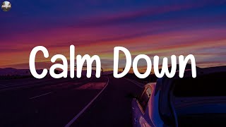 Rema ~ Calm Down (Lyrics)