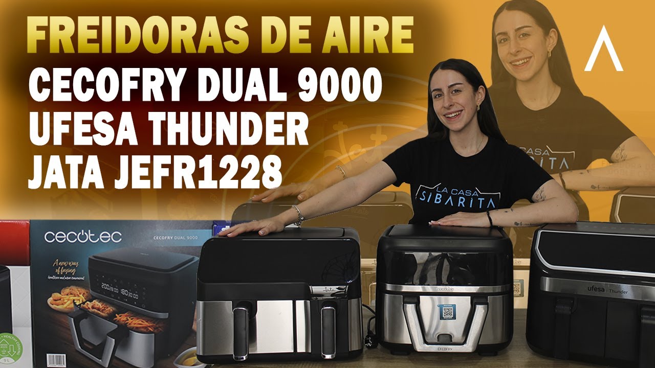 Comparativa freidoras de aire Cecofry Dual 9000 vs Ufesa Thunder vs Jata  JEFR1228 