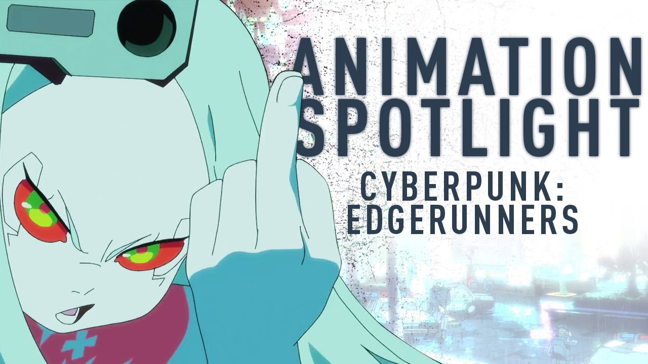 Breaking Down Cyberpunk: Edgerunners' Breathtaking Animation