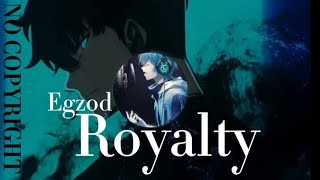 Egzod_Royalty song☯️ No copyright Remix+reverb©️