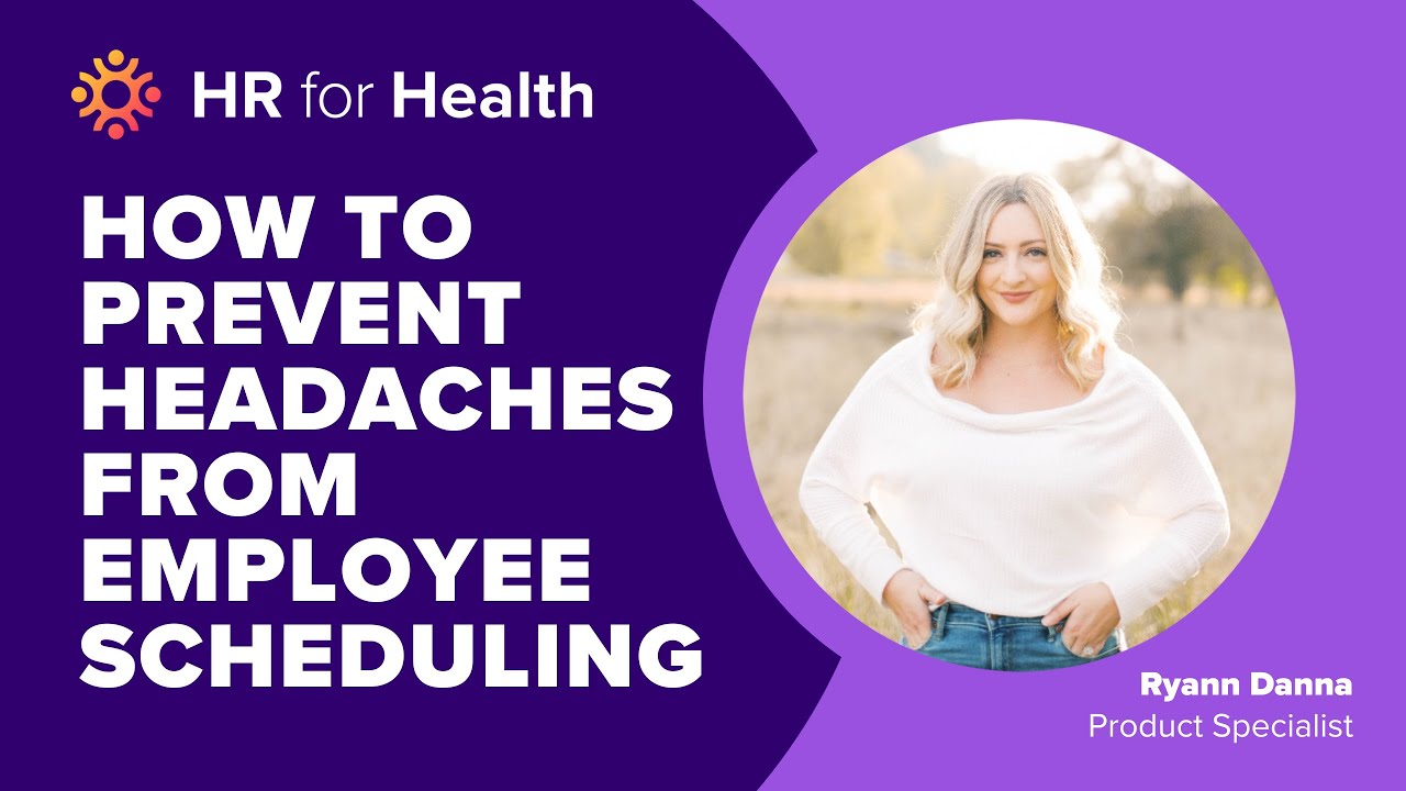 How to prevent headaches from healthcare employee scheduling