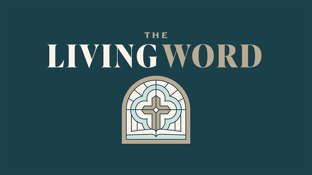The Living Word: The Blessing of God's Word - Psalm 1