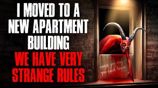 I Moved to a New Apartment Building. We Have Very Strange Rules Here.
