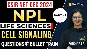 Cell Signaling | CSIR NET DEC 2024 Questions Preparation Life Science | NET Premiere League | Part-2
