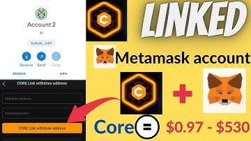 Satoshi Core Mining New update|metamask account linked|Core coin withdraw|Core price = $0.97-$530