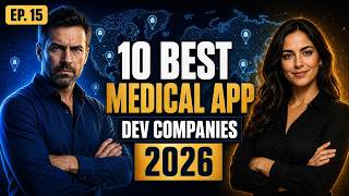 10 Best Medical Application Development Companies to Build Medical Platforms in 2026