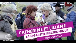 La cigarette électronique de Liliane - Catherine et Liliane - CANAL+