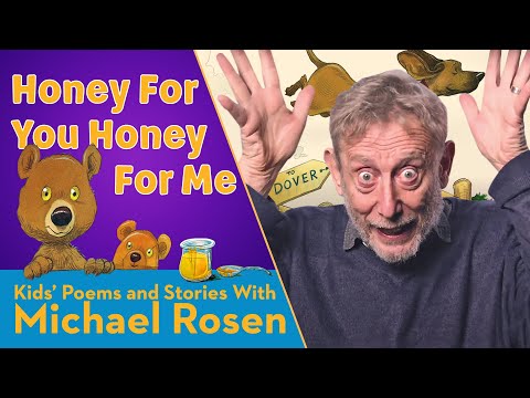 Honey For You Honey For Me | NURSERY RHYMES | KIDS&rsquo; POEMS AND STORIES WITH MICHAEL ROSEN