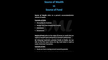 Source of Wealth vs Source of Fund - In Banking