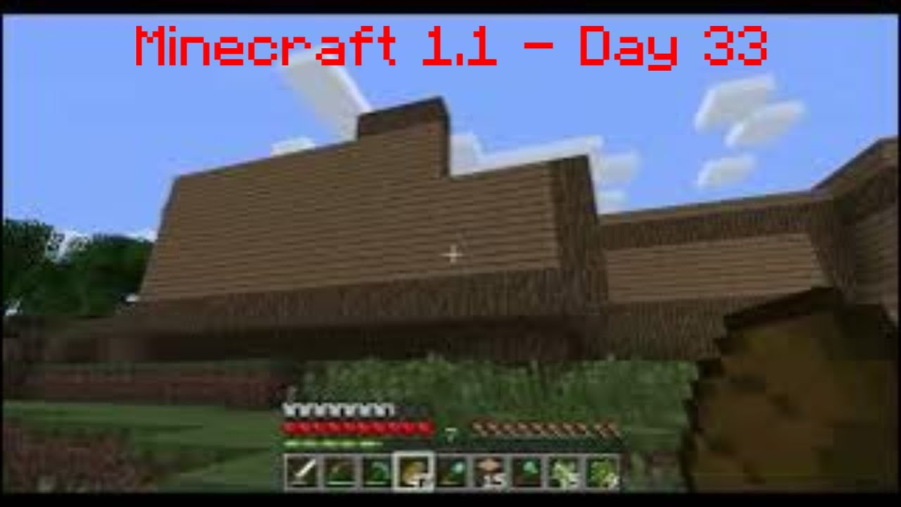 Minecraft 1.1 - Day 33 - YouTube
