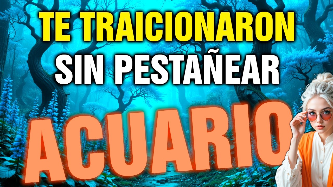 ACUARIO 😨 TE USARON mientras SONREÍAN… y AHORA TIENES el PODER de HUNDIRLOS 💥