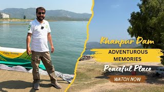 Khanpur Never Disappoints POV: You Finally Feel alive  | KPK | TravelVlog | khanpur Dam | Hro River 