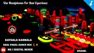 Kathala Kannala Song 💞 Digital Sound Effect Remix  || Use  Speakers🔊🎚️