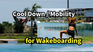 Cool Down & Mobility for Wakeboarding
