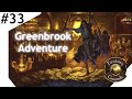 ⦾ Greenbrook Adventure #33 ⦾ "Run Away, Horns in the wind, Arke's asleep again"