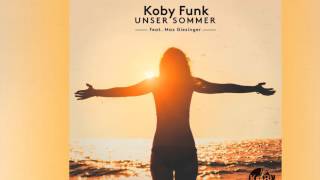 Koby Funk feat. Max Giesinger   - Unser Sommer [Official]