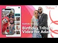 Tribute gratitude stories  birt.ay tribute for adam