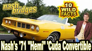 10 Wild Facts About Nash's '71 'Hemi' 'Cuda Convertible - Nash Bridges