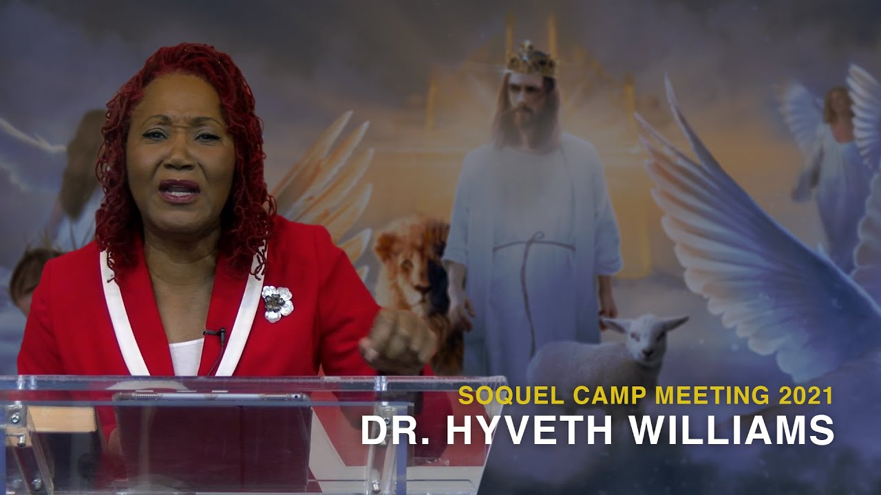 Dr. Hyveth Williams Soquel Camp Meeting 2021 Sabbath Afternoon