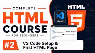 Complete HTML Course for Beginners in Hindi | #02 Install VS Code & Create Your First HTML Page