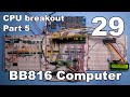 #29 - CPU Breakout Board Assembly - BB816 Computer