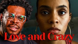 She Crazy, But She Crazy About Me! | Love and Crazy Pt. 1 Reaction