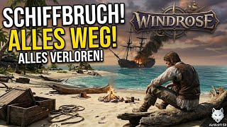 ALLES VERLOREN! Mein Schiff sinkt und ich bin gestrandet... | Windrose #1