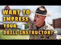 5 Ways How To Impress Your Drill Instructor