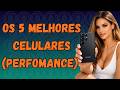 📱TOP 5 MELHORES CELULARES (SMARTPHONE) NA CATEGORIA DE PERFORMANCE2026 02 14 16 59 02