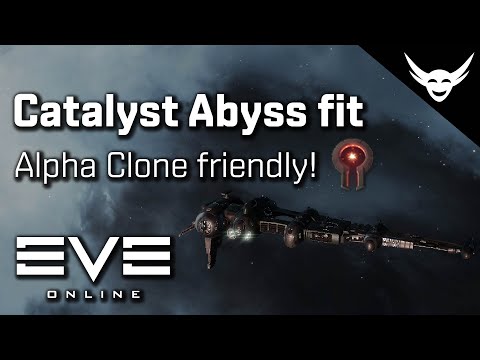 EVE Online - Catalyst Abyss fit for Alpha Clone