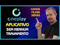 ONEPLAY TV - CANAIS - FILMES E SÉRIES SEM TRAVAMENTOS!